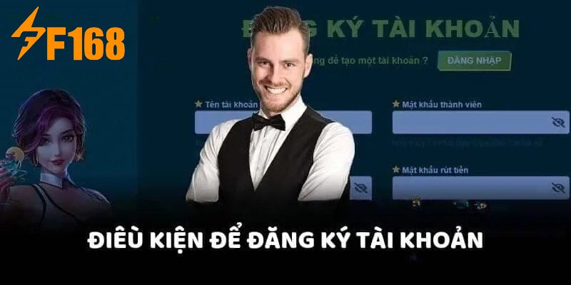 Điều kiện khi tạo tài khoản