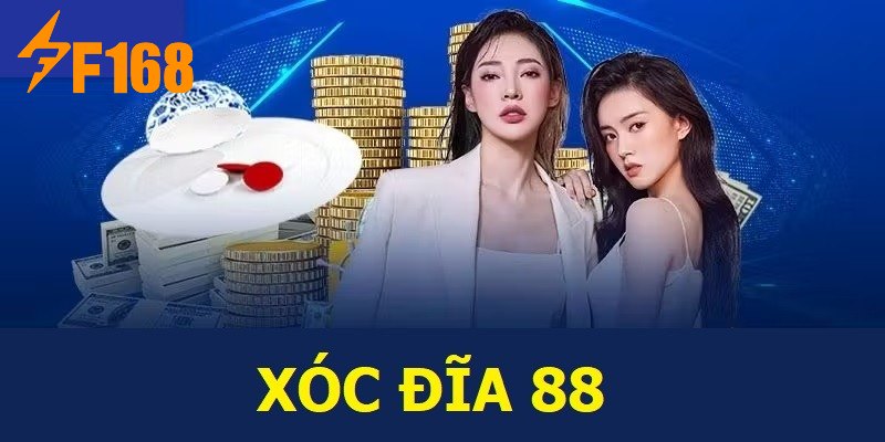 Đôi nét về xóc đĩa 88 cho newbie